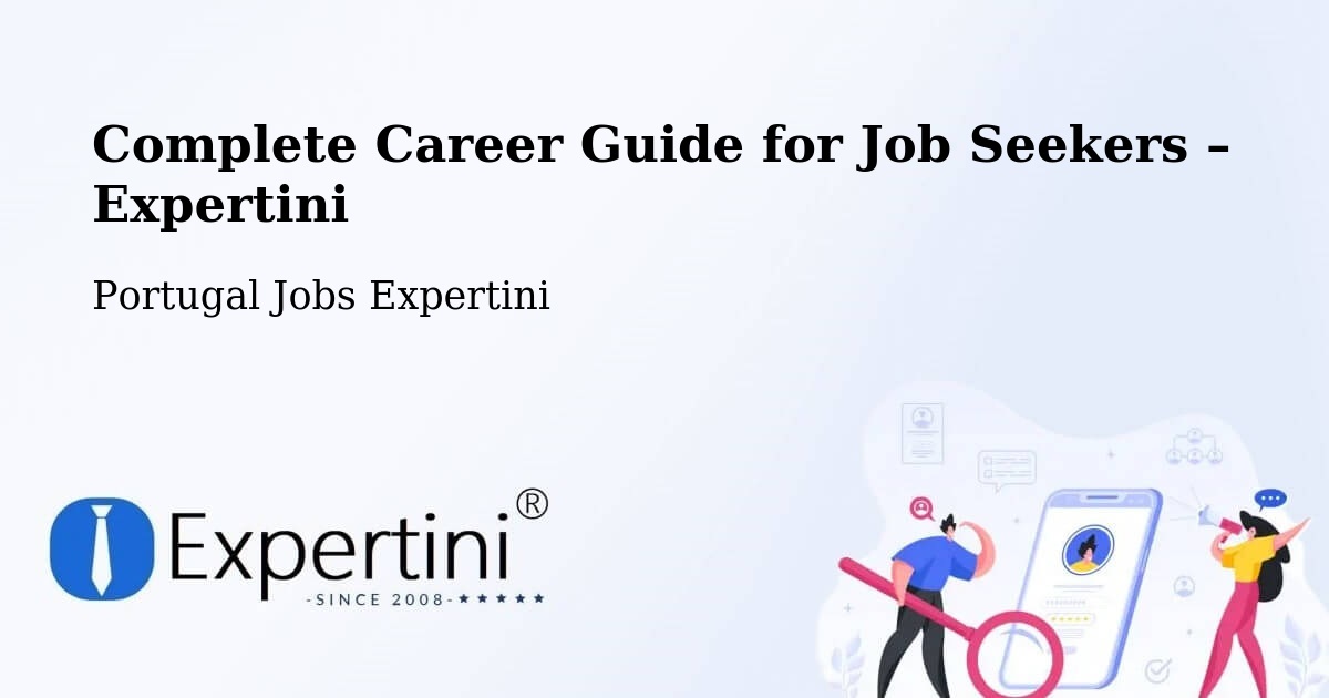 Career Guide for Job Seekers – Guarda - Guarda, Portugal Jobs Expertini