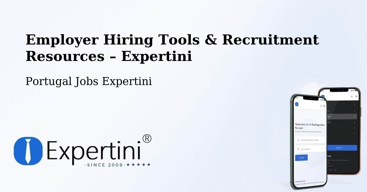 Employer Hiring Tools & Recruitment Resources – Guarda - Guarda, Portugal Jobs Expertini
